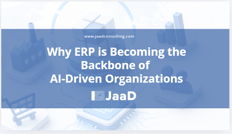 ERP is Becoming the Backbone of AI-Driven Organizations